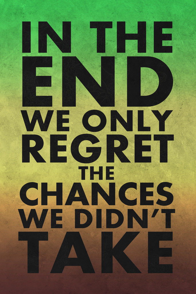 106276 In The End End End We Only Regret The Chances We Didnt Decor WALL PRINT POSTER FR 6566f5 106276 In The End End End We Only Regret The Chances We Didnt Decor WALL PRINT POSTER FR 6566f5